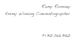Ramy Romany
Emmy Winning Cinematographer
ramy@egyptfixer.com
ramyromany.com
+1.310.266.9160
